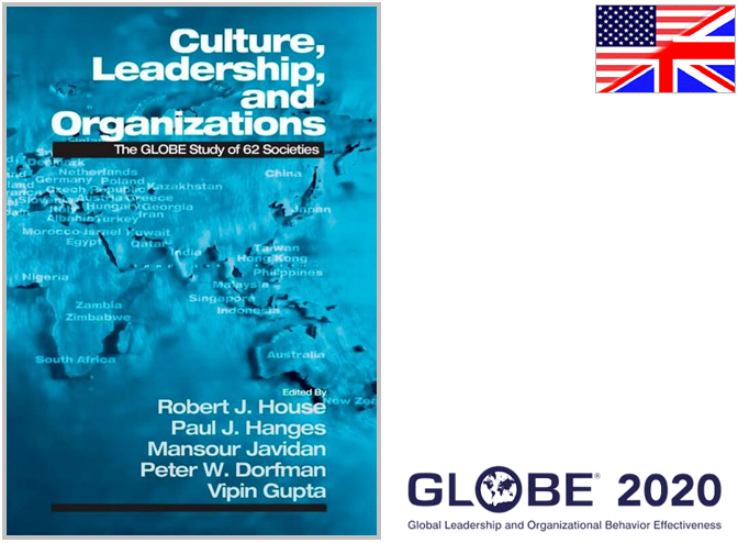 Culture, Leadership, and Organizations: The GLOBE Study of 62 Societies