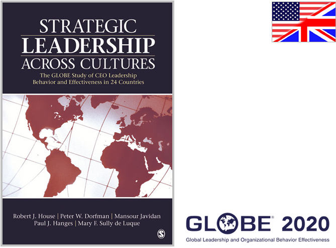 Strategic Leadership Across Cultures: The GLOBE Study of CEO Leadership Behavior and Effectiveness in 24 Countries